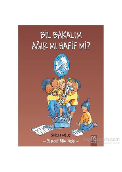 Bil Bakalım Ağır Mı Hafif Mi?-Shirley Willis