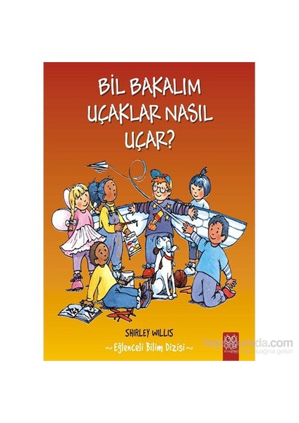 Bil Bakalım Uçaklar Nasıl Uçar?-Shirley Willis