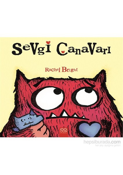 Sevgi Canavarı - Rachel Bright
