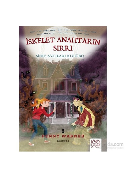 İskelet Anahtarın Sırrı- Şifre Avcıları Kulübü-Penny Warner
