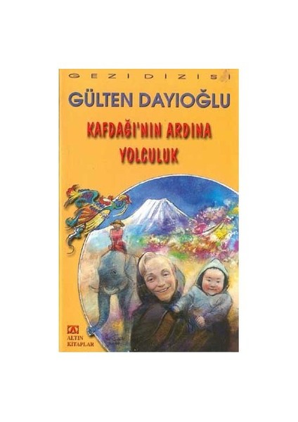 Kafdağı'nın Ardına Yolculuk - Gülten Dayıoğlu