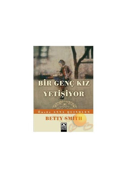 Bir Genç Kız Yetişiyor - Betty Smith
