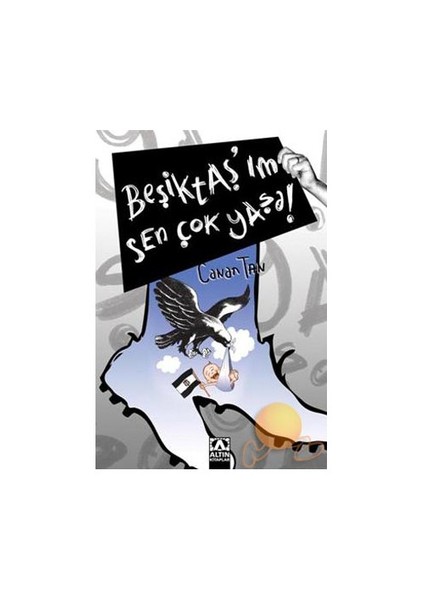 Beşiktaş'ım Sen Çok Yaşa! - Canan Tan