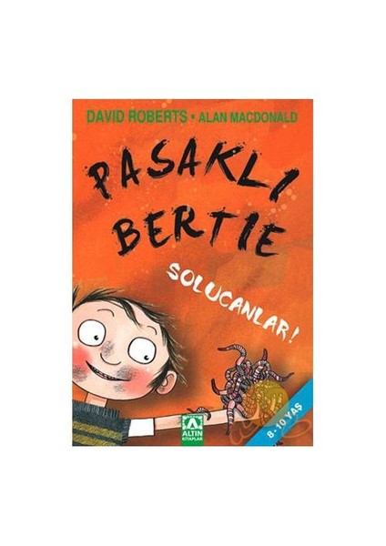PASAKLI BERTIE - SOLUCANLAR!