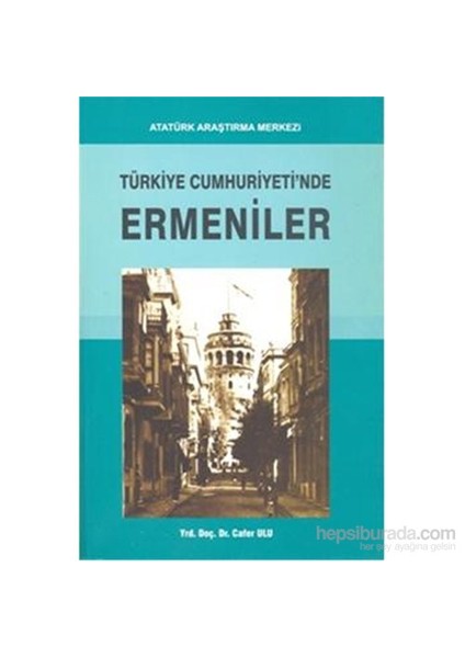 Türkiye Cumhuriyetinde Ermeniler-Cafer Ulu