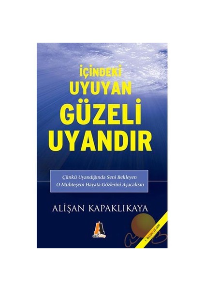 İÇİNDEKİ UYUYAN GÜZELİ UYANDIR