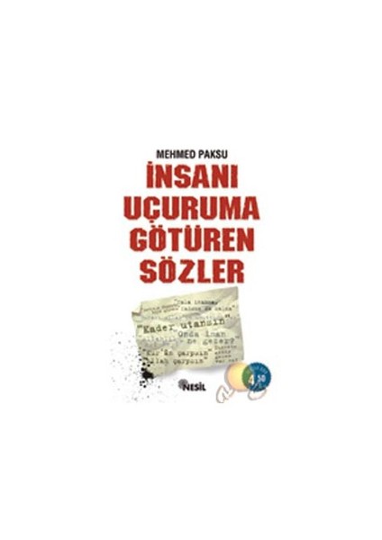 İnsanı Uçuruma Götüren Sözler - Mehmed Paksu