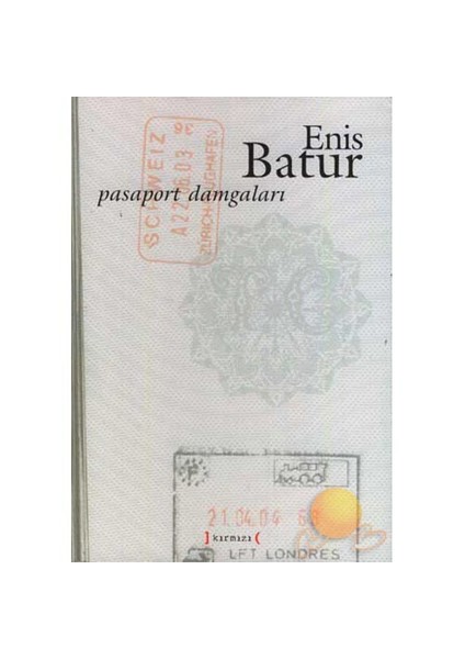 Pasaport Damgaları-Enis Batur