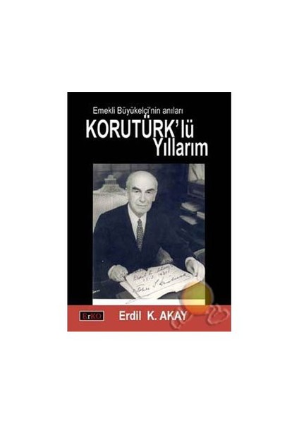 KoruTürk'lü Yıllarım