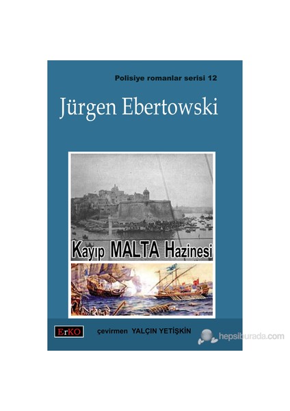 Kayıp Malta Hazinesi - Jürgen Ebertowski