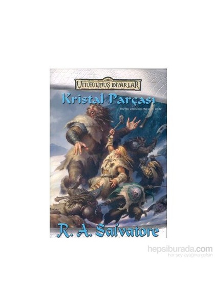 Buzyeli Vadisi Üçlemesi 1 Kristal Parçası-R. A. Salvatore