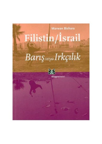 Filistin / İsrail Barış Veya Irkçılık