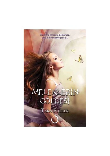 Meleklerin Gölgesi-Tara Fuller