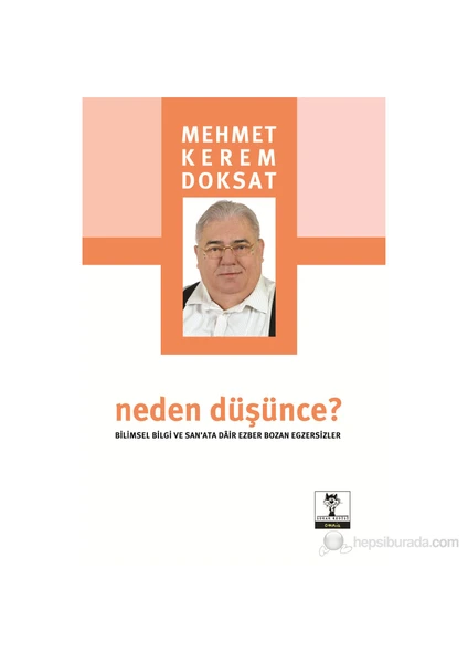 Neden Düşünce? - Mehmet Kerem Doksat