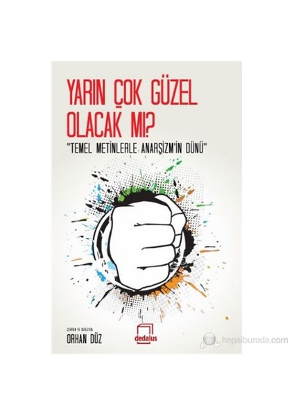 Yarın Çok Güzel Olacak-Orhan Düz