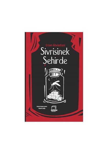 Sivrisinek Şehirde - Erlom Ahvlediani