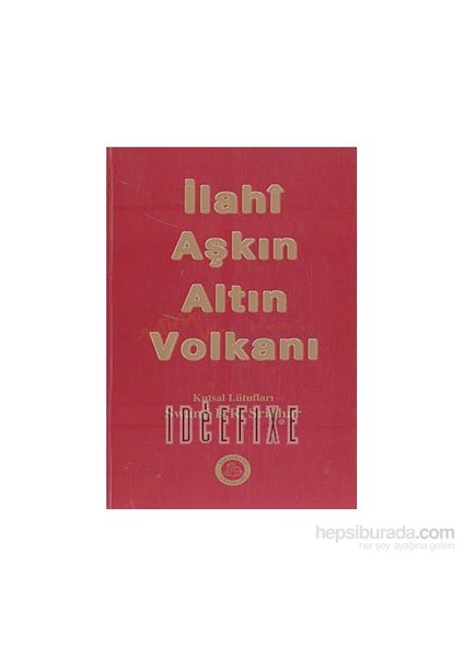 İlahi Aşkın Altın Volkanı-Swami B. R. Sridhar