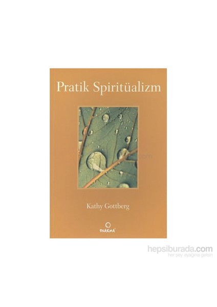 Pratik Spiritüalizm-Kathy Gottberg