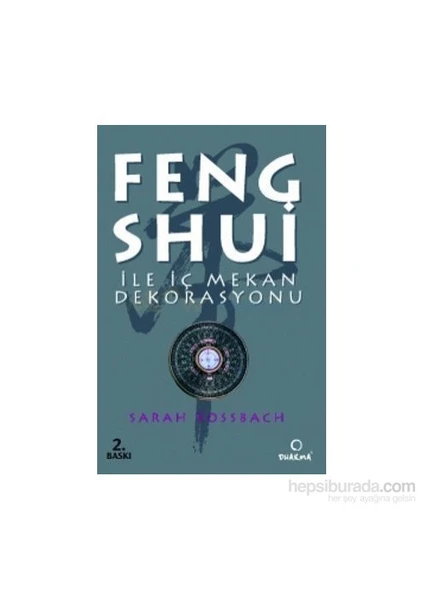 Feng Shui İle İç Mekan Dekorasyonu-Sarah Rossbach