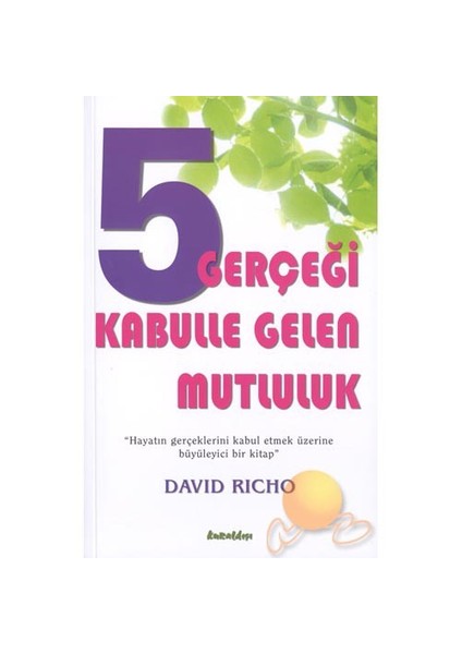 5 Gerçeği Kabulle Gelen Mutluluk - David Richo