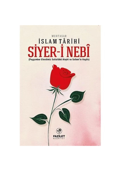 Siyer-İ Nebi Muhtasar İslam Tarihi