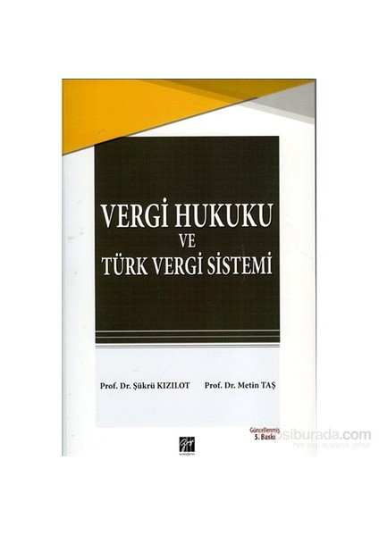 Vergi Hukuku Ve Türk Vergi Sistemi-Metin Taş