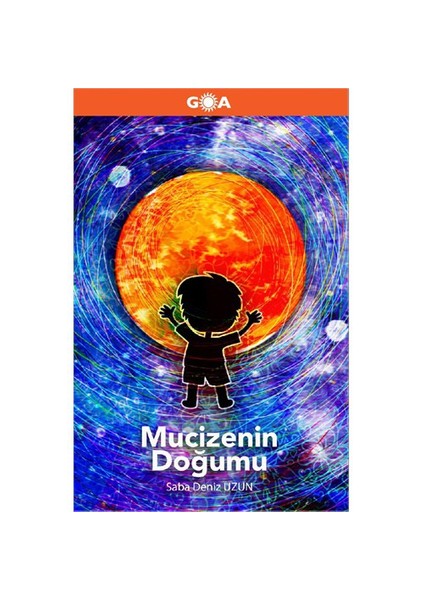 Mucizenin Doğumu-Saba Deniz Uzun