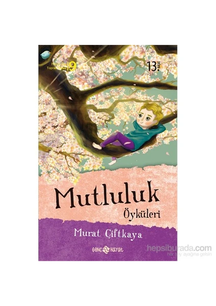 Mutluluk Öyküleri-Murat Çiftkaya