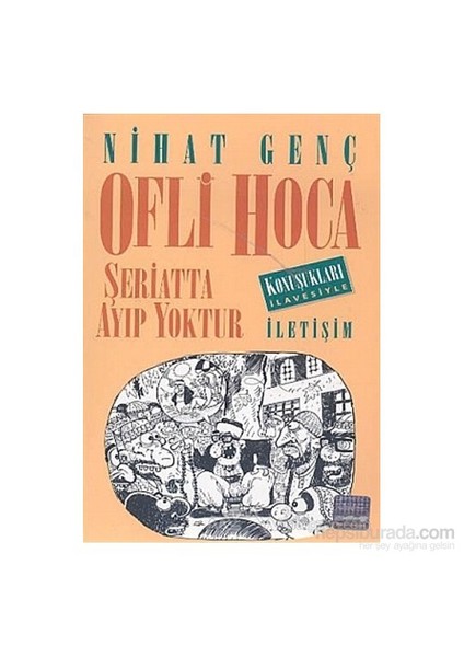 Ofli Hoca Şeriatta Ayıp Yoktur - Nihat Genç