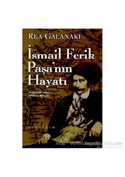 İsmail Ferik Paşanın Hayatı - Rea Galanaki