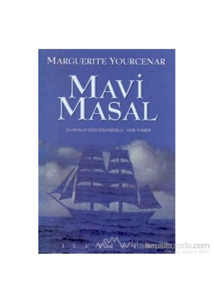 Mavi Masal - Marguerite Yourcenar