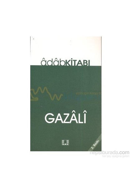 Adab Kitabı-İmam-ı Gazali