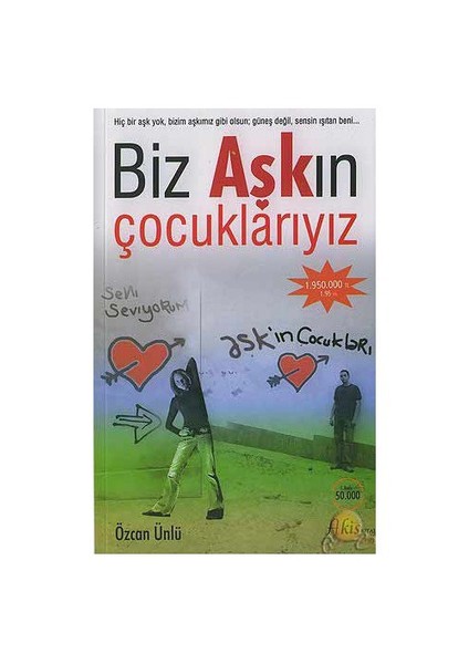 Biz Aşkın Çocuklarıyız