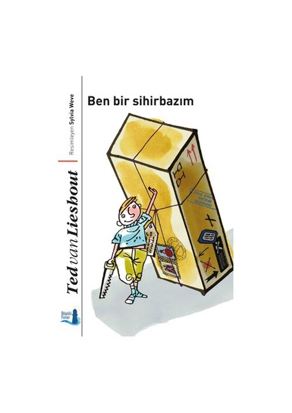 Ben Bir Sihirbazım-Ted Van Lieshout