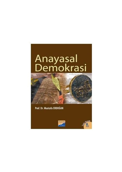 Anayasal Demokrasi - Mustafa Erdoğan