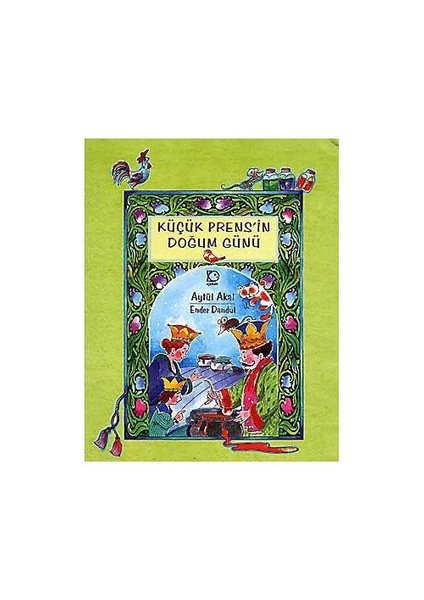 Küçük Prens'in Doğum Günü - Aytül Akal