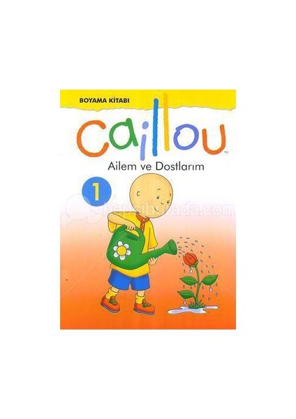 Caillou Ailem ve Dostlarım Boyama Kitabı 1