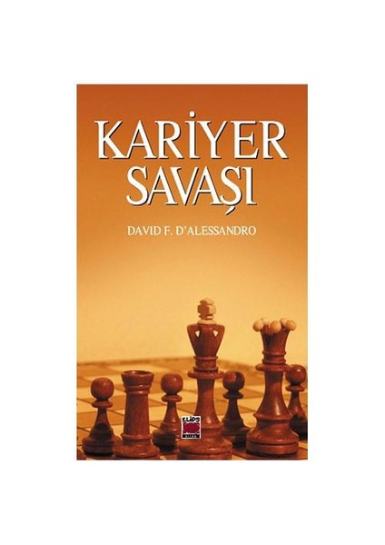 Kariyer Savaşı-David F. D’Alessandro