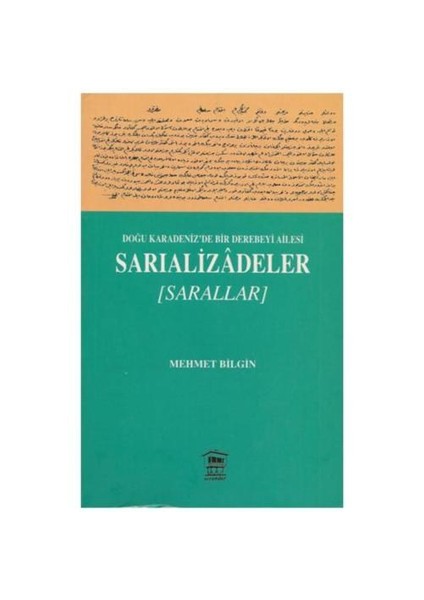 Doğu Karadeniz’de Bir Derebeyi Ailesi Sarıalizadeler (Sarallar)