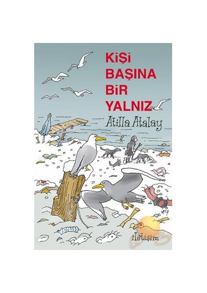 Kişi Başına Bir Yalnız - Atilla Atalay