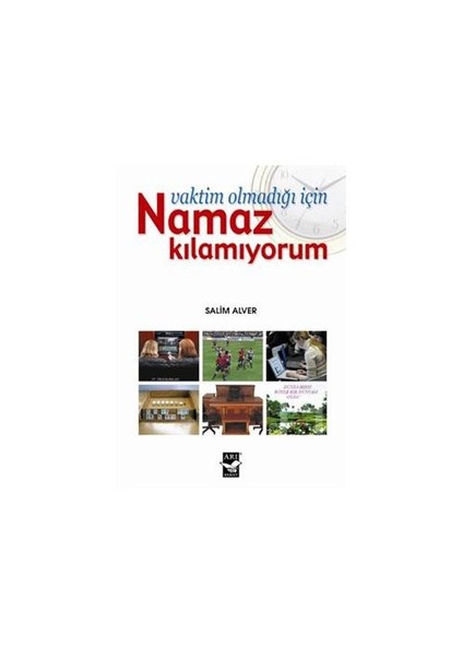 Vaktim Olmadığı İçin Namaz Kılamıyorum