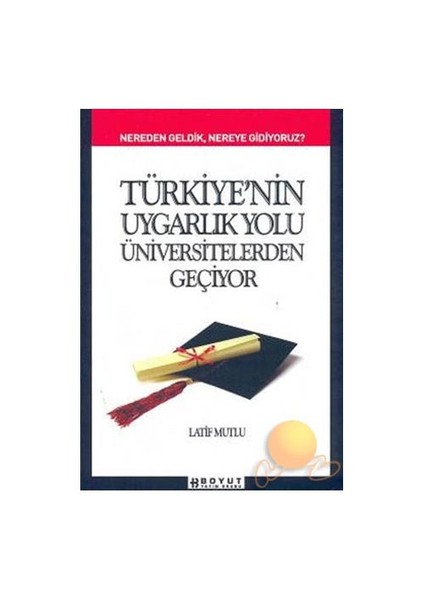 Türkiye'nin Uygarlık Yolu Üniversitelerden Geçiyor