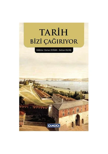 Tarih Bizi Çağırıyor