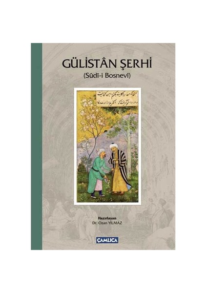 Gülistan Şerhi (Ciltli)-Sudi-İ Bosnevi