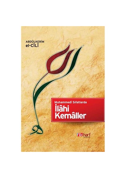 İlahi Kemaller - Muhammedi Sıfatlarda