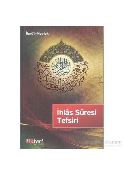 İhlas Süresi Tefsiri-İbnü'L-Meylak