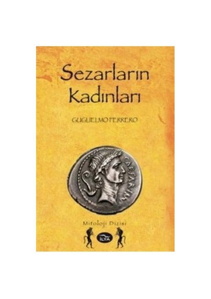 Sezarların Kadınları-Guglielmo Ferrero