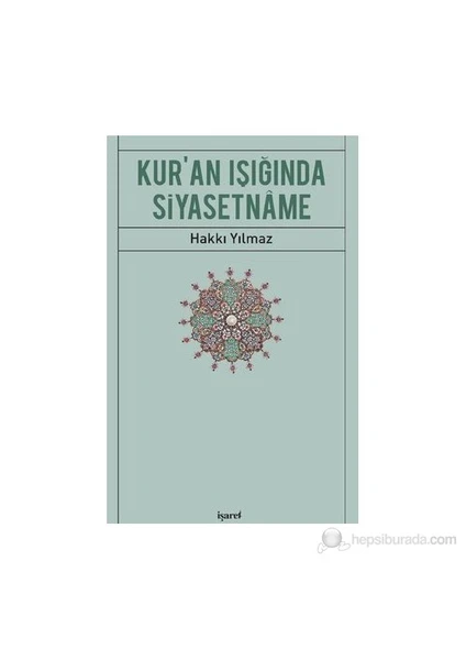 Kur'An Işığında Siyasetname-Hakkı Yılmaz