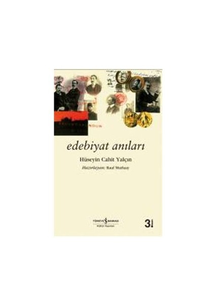 Edebiyat Anıları - Hüseyin Cahit Yalçın