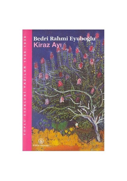 Kiraz Ayı - Bedri Rahmi Eyüboğlu
